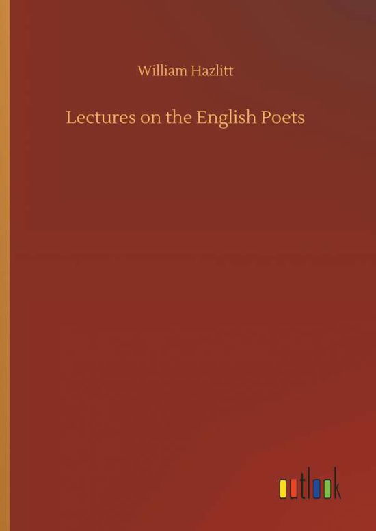 Cover for Hazlitt · Lectures on the English Poets (Bok) (2018)