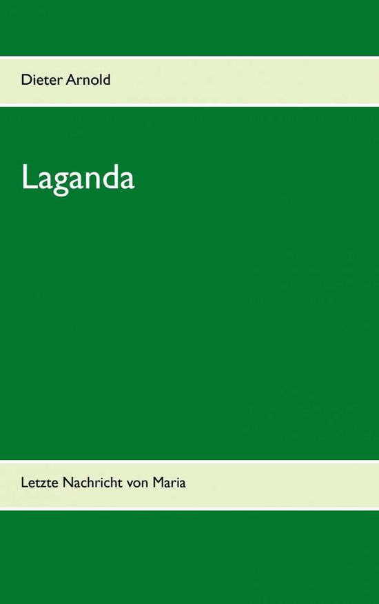 Cover for Dieter Arnold · Laganda (Paperback Book) [German edition] (2015)