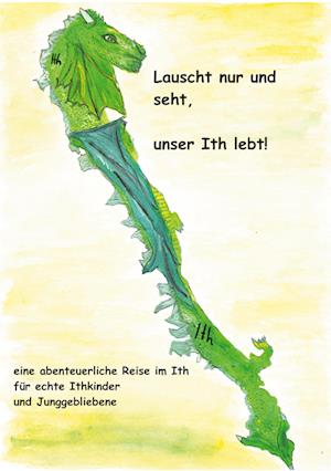 Cover for Kim Rennemann · Lauscht nur und seht, unser Ith lebt! (Paperback Book) (2021)