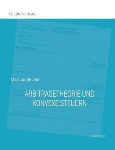 Cover for Becker · Arbitragetheorie und konvexe Ste (Buch) (2017)
