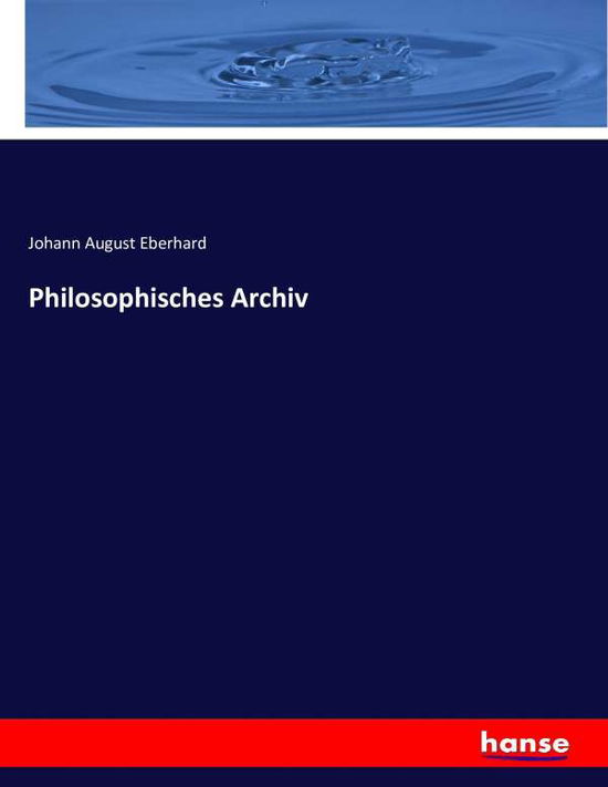 Cover for Eberhard · Philosophisches Archiv (Book) (2016)