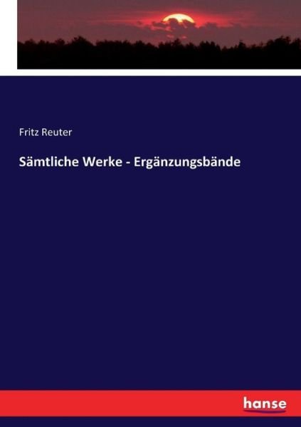 Cover for Reuter · Sämtliche Werke - Ergänzungsbänd (Buch) (2017)