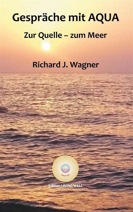 Cover for Wagner · Gespräche mit AQUA (Book) (2017)