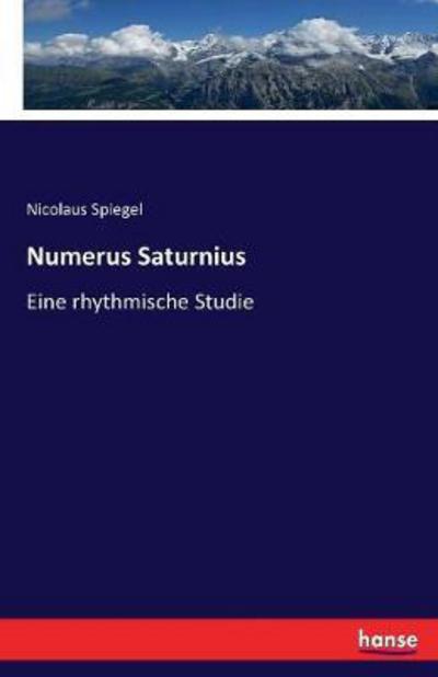 Cover for Spiegel · Numerus Saturnius (Book) (2017)