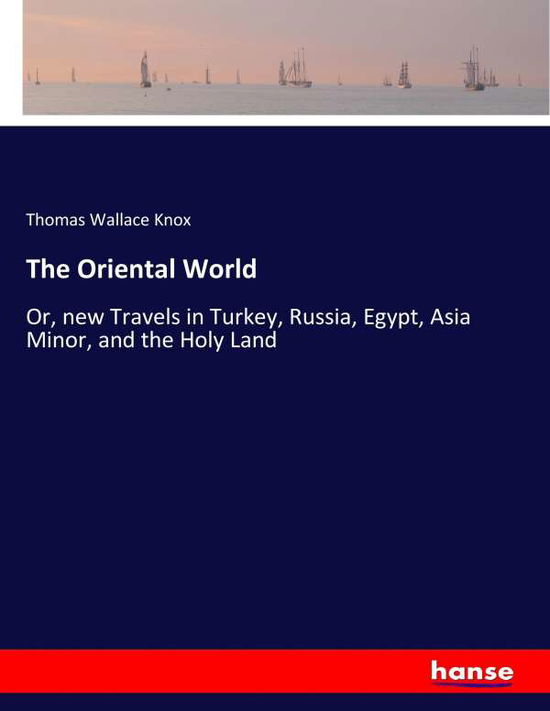 Cover for Knox · The Oriental World (Book) (2017)