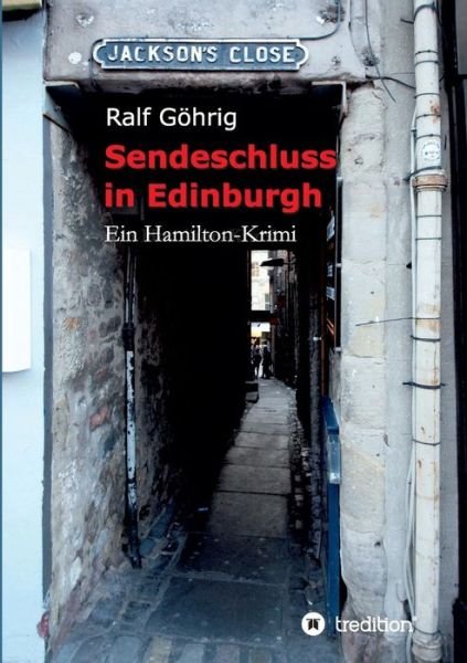 Cover for Göhrig · Sendeschluss in Edinburgh (Bok) (2018)