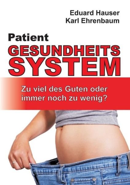 Cover for Ehrenbaum · Patient Gesundheitssystem (Buch) (2018)