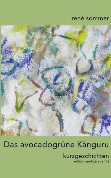 Cover for Sommer · Das avocadogrüne Känguru (Book) (2018)