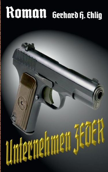 Cover for Gerhard Ehlig · Unternehmen Zeder (Paperback Book) (2021)