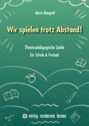 Wir spielen trotz Abstand! - Mangold - Other -  - 9783808009024 - 