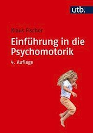 Cover for Klaus Fischer · UTB.2239 Einführung in die Psychomotori (Book)