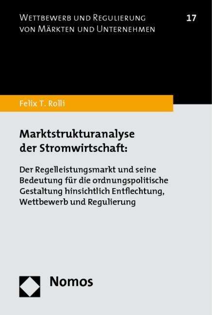 Marktstrukturanalyse der Stromw. - Rolli - Books -  - 9783832967024 - 