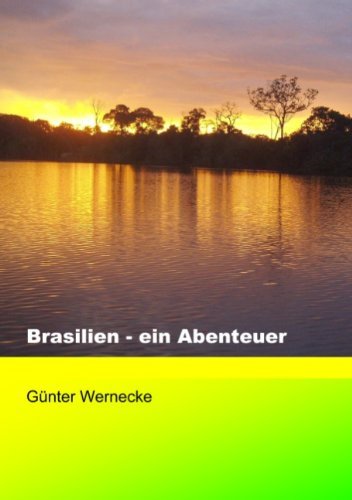 Cover for Gã1/4nter Wernecke · Brasilien - Ein Abenteuer (Paperback Bog) [German edition] (2006)