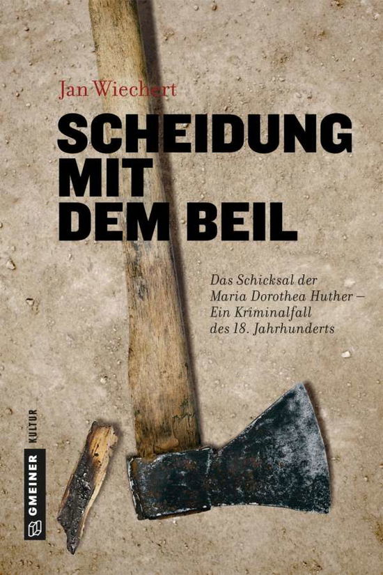 Cover for Wiechert · Scheidung mit dem Beil (Book)