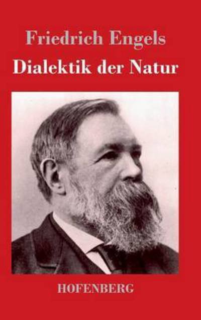 Cover for Friedrich Engels · Dialektik Der Natur (Hardcover Book) (2017)