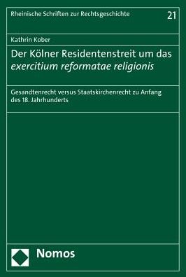 Cover for Kober · Der Kölner Residentenstreit um da (Book) (2016)