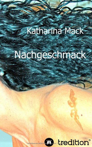 Cover for Katharina Mack · Nachgeschmack (Innbunden bok) [German edition] (2012)