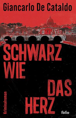 Cover for Giancarlo De Cataldo · Schwarz wie das Herz (Book) (2024)