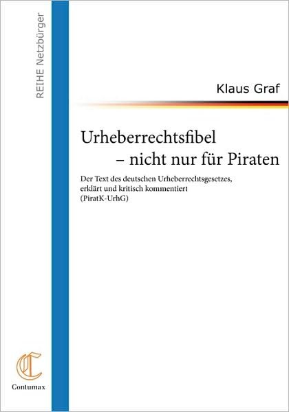 Cover for Graf · Urheberrechtsfibel - nicht nur für (Bog) [German edition] (2009)