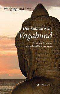 Cover for Erbe · Der kulinarische Vagabund (Book)