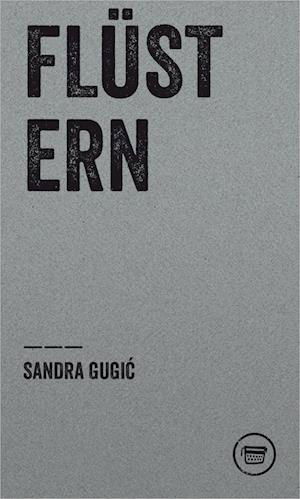 Cover for Gugić Sandra · Flüstern (Book) (2022)