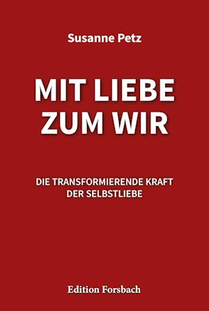 Cover for Susanne Petz · Mit Liebe zum Wir (Book) (2023)