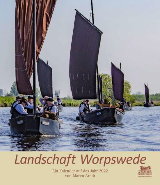 Cover for Atelier Im Bauernhaus · Landschaft Worpswede 2022 (Calendar) (2021)