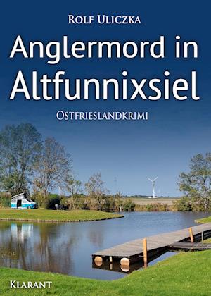 Cover for Rolf Uliczka · Anglermord in Altfunnixsiel. Ostfrieslandkrimi (Book) (2022)