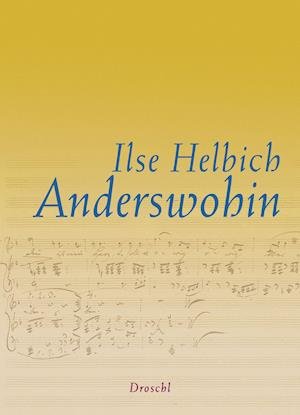 Cover for Ilse Helbich · Anderswohin (Innbunden bok) (2022)