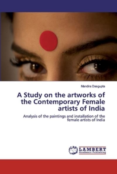 A Study on the artworks of the - Dasgupta - Books -  - 9786202563024 - May 23, 2020