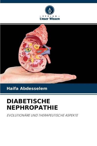 Cover for Haifa Abdesselem · Diabetische Nephropathie (Taschenbuch) (2021)