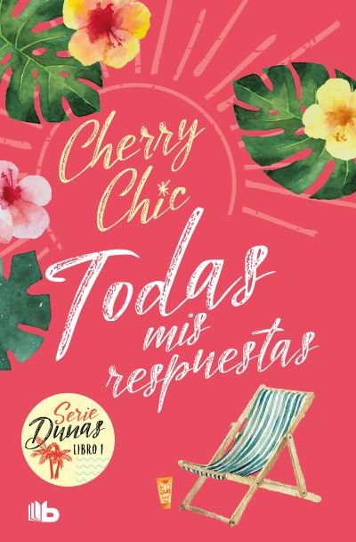 Cover for Cherry Chic · Todas Mis Respuestas / All My Answers. (Dunas 1) (Book) (2023)