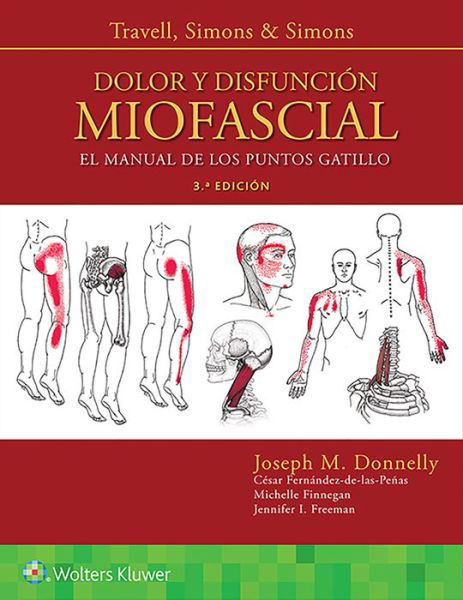 Cover for Donnelly, Joseph M., PT, DHS, OCS · Travell, Simons &amp; Simons. Dolor y disfuncion miofascial: El manual de los puntos gatillo (Hardcover Book) (2019)