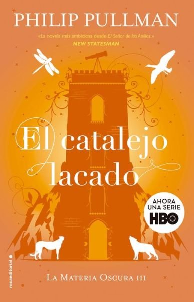 Cover for Philip Pullman · El catalejo lacado / The Amber Spyglass (Paperback Book) (2019)
