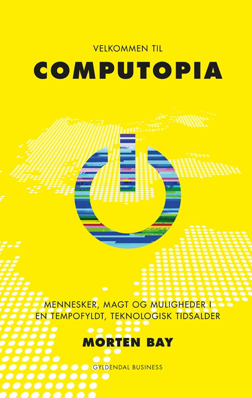 Cover for Morten Bay · Velkommen til Computopia (Sewn Spine Book) [1. wydanie] (2014)