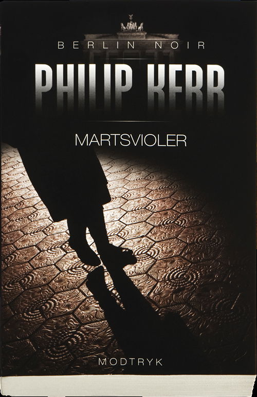 Cover for Philip Kerr · Berlin Noir-serien: Martsvioler (Taschenbuch) [1. Ausgabe] (2014)