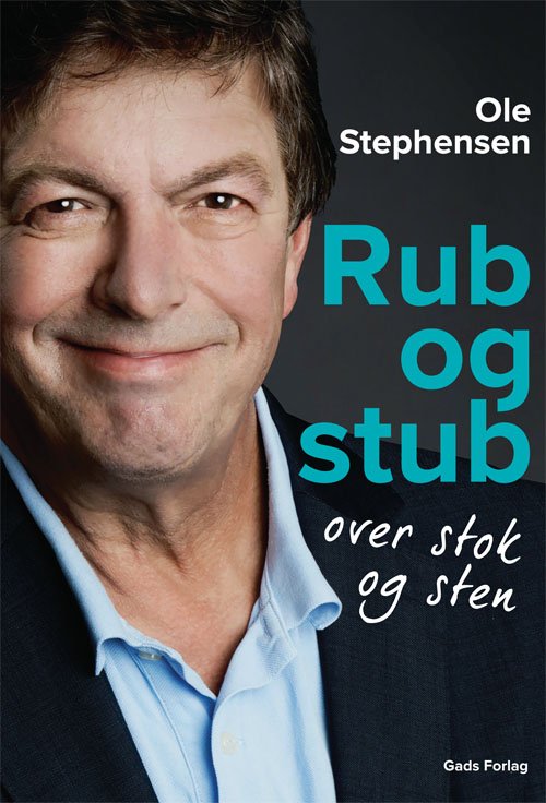 Rub og stub over stok og sten - Ole Stephensen - Bøker - Gads Forlag - 9788712057024 - 4. oktober 2018