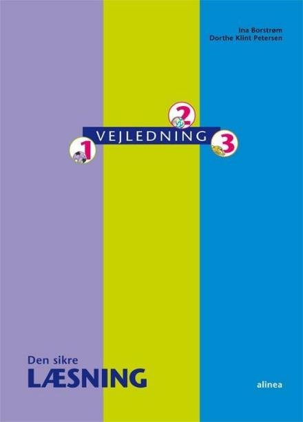 Cover for Dorthe Klint Petersen; Ina Borstrøm · Den sikre læsning: Den sikre læsning, Vejledning, 1, 2, 3 (Spiral Book) [1st edition] (2017)