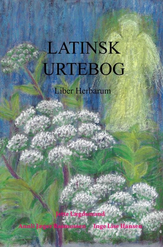 Cover for Jette Lægdsmand · Latinsk Urtebog (Paperback Book) (2021)