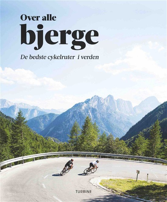 Over alle bjerge -  - Books - Turbine - 9788740665024 - October 27, 2020