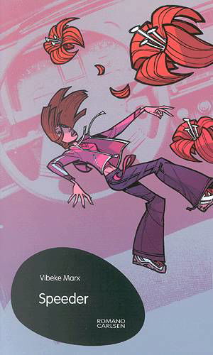 Cover for Vibeke Marx · Romano: Speeder (Heftet bok) [1. utgave] (2004)