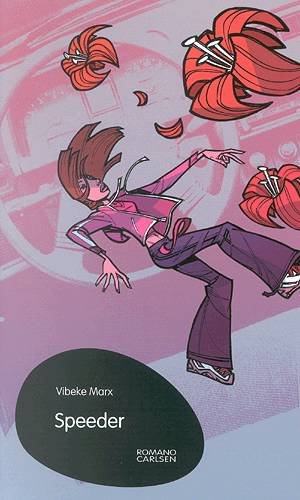 Cover for Vibeke Marx · Romano: Speeder (Hæftet bog) [1. udgave] (2004)