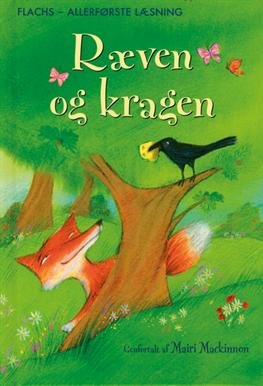 Cover for Mairi MacKinnon · Flachs - allerførste læsning: Ræven og kragen (Bound Book) [1st edition] [Indbundet] (2009)
