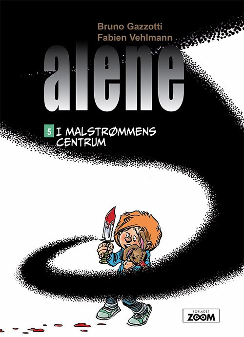 Cover for Vehlmann Gazzotti · Alene: Alene 5: I malstrømmens centrum (Sewn Spine Book) [1st edition] (2019)