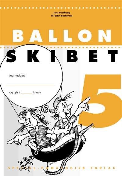 Cover for Jens Porsborg Larsen · Ballonskibet: Ballonskibet 5, 5 stk. (Sewn Spine Book) [2e uitgave] (2023)