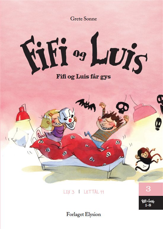 Fifi og Luis: Fifi og Luis får gys - Grete Sonne - Bøger - Forlaget Elysion - 9788777197024 - 2016