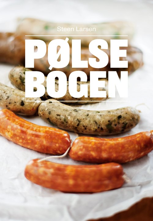 Cover for Steen Larsen · Pølsebogen (Sewn Spine Book) [1.º edición] (2013)
