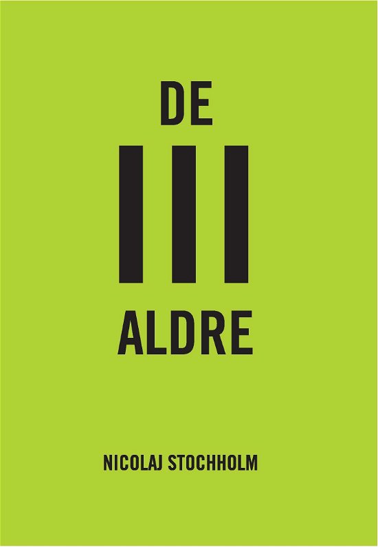 Cover for Nicolaj Stochholm · De III aldre (Heftet bok) [1. utgave] (2020)