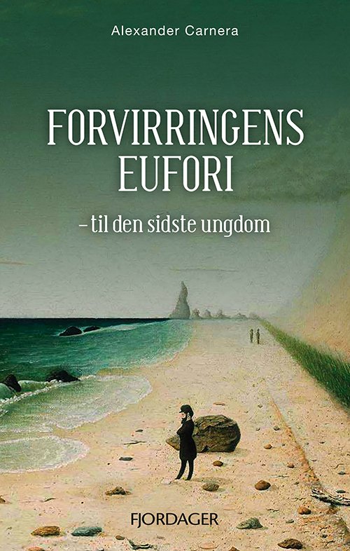 Cover for Alexander Carnera · Forvirringens eufori (Paperback Bog) [1. udgave] (2019)