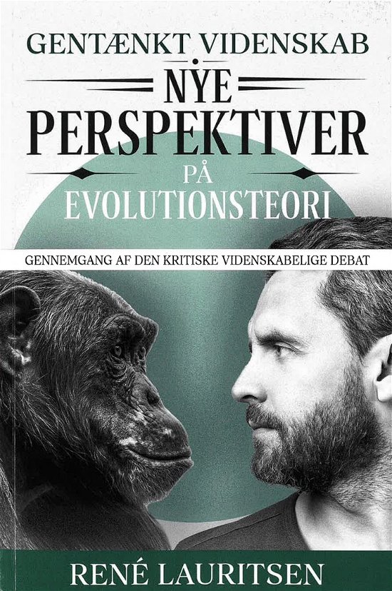 René Lauritsen · Gentænkt Videnskab - Nye Perspektiver på Evolutionsteori (Paperback Book) [1. Painos] (2024)